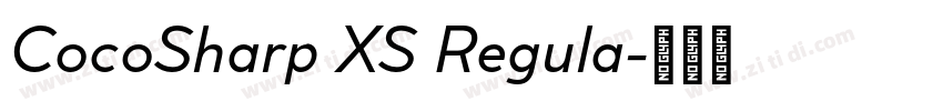 CocoSharp XS Regula字体转换 CocoSharp XS Regula字体转换